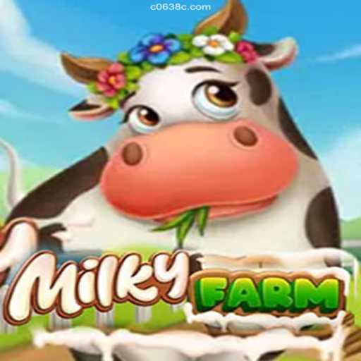 Discover the Fascinating World of MilkyFarm: A Unique Gaming Experience